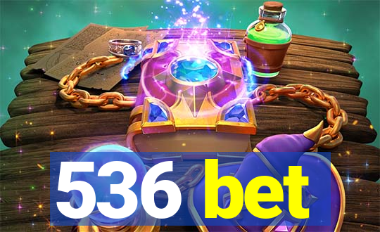 536 bet